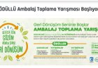 ÖDÜLLÜ Ambalaj Toplama Yarışması Başlıyor